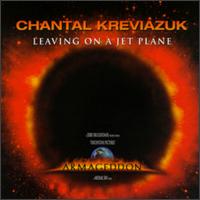 Leaving on a Jet Plane von Chantal Kreviazuk