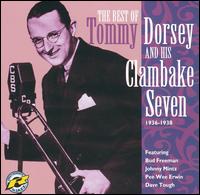 Best of Tommy Dorsey 1936-1938 [Challenge] von Clambake Seven