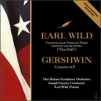 Earl Wild: Variations on an American Theme; Gershwin: Concerto in F von Earl Wild