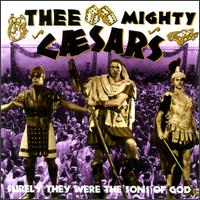 Surely They Were the Sons of God von Thee Mighty Caesars