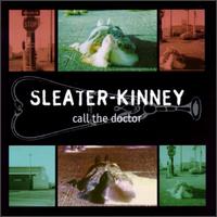 Call the Doctor von Sleater-Kinney