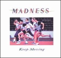 Keep Moving von Madness