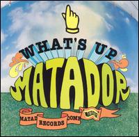 What's Up Matador von Various Artists