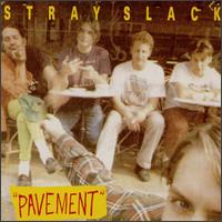 Stray Slack von Pavement