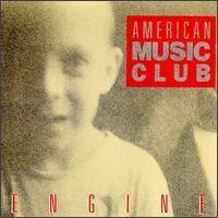 Engine von American Music Club