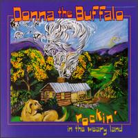 Rockin' in the Weary Land von Donna the Buffalo