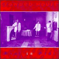 Bent in Gent von Crowded House