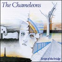 Script of the Bridge von The Chameleons UK