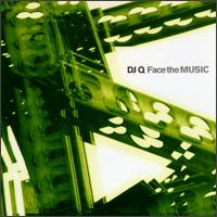 Face the Music von DJ Q