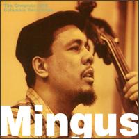 Complete 1959 CBS Charles Mingus Sessions [Columbia/Legacy] von Charles Mingus