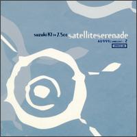 Satellite Serenade von Suzuki K1