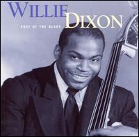 Poet of the Blues von Willie Dixon