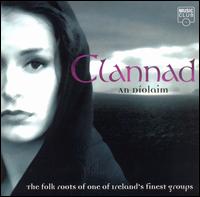 An Diolaim: Folk Roots of One of Ireland's Groups von Clannad
