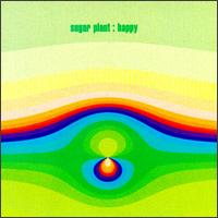 Happy/Trance Mellow von Sugar Plant