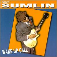 Wake up Call von Hubert Sumlin
