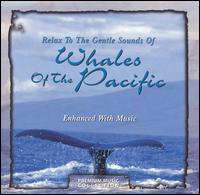 Relax to the Gentle Sounds of Whales of the Pacific von Various Artists