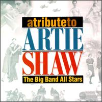 Tribute to Artie Shaw von Big Band All-Stars