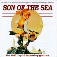 Son of the Sea: The 1997 Top 20 Barbershop Quartets von Various Artists