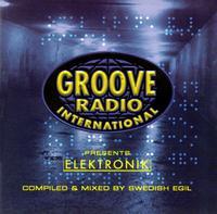 Groove Radio International Presents: Elektronik von Swedish Egil