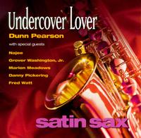 Satin Sax: Undercover Lover von Dunn Pearson, Jr.