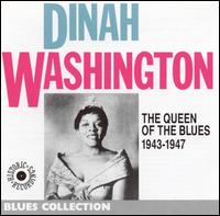 Queen of the Blues 1943-1947 von Dinah Washington