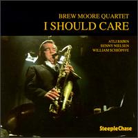 I Should Care von Brew Moore