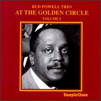 At the Golden Circle, Vol. 5 von Bud Powell