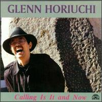 Calling is It and Now von Glenn Horiuchi
