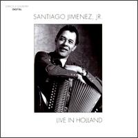 Live in Holland von Santiago Jimenez, Jr.