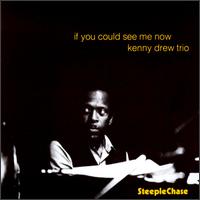 If You Could See Me Now von Kenny Drew