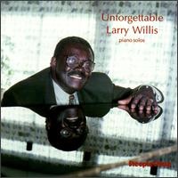 Unforgettable von Larry Willis