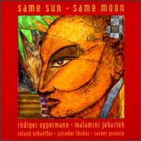 Same Sun - Same Moon von Rüdiger Oppermann