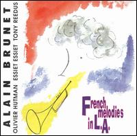 French Melodies in L.A. von Alain Brunet