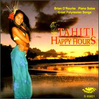 Tahiti Happy Hours von Brian O'Rourke