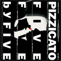 Five by Five von Pizzicato Five