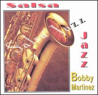 Salsa Jazz von Bobby Martinez