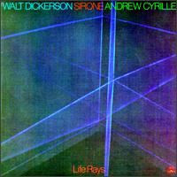 Life Rays von Walt Dickerson