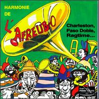 Charleston, Paso Doble, Ragtime... von Harmonie de l'A.F.R.E.U.B.O.