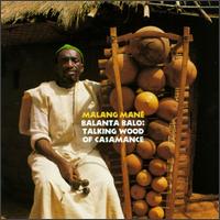 Balanta Balo: Talking Wood of Casamance von Malang Mane