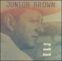 Long Walk Back von Junior Brown