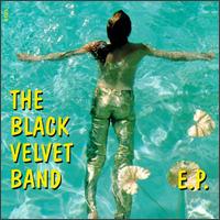 Black Velvet Band [EP] von The Black Velvet Band