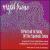 Mazal Bueno: A Portrait in Song of the Spanish Jews von Western Wind