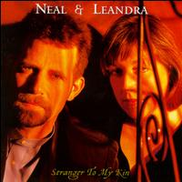 Stranger to My Kin von Neal & Leandra