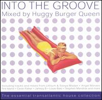 Into the Groove von Huggy Burger Queen