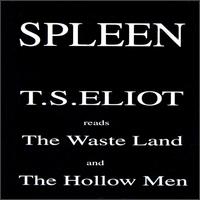 T.S. Eliot Reads the Wasteland von Spleen