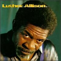 Hand Me Down My Moonshine von Luther Allison
