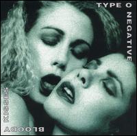 Bloody Kisses von Type O Negative