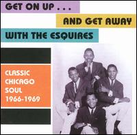 Get on Up...And Get Away With the Esquires von The Esquires