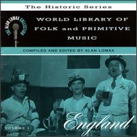 World Library of Folk and Primitive Music, Vol. 1: England von Alan Lomax