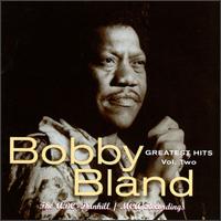 Greatest Hits, Vol. 2: The ABC-Dunhill/MCA Recordings von Bobby "Blue" Bland
